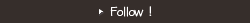 Follow！